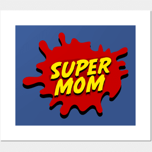 Supermom Posters and Art